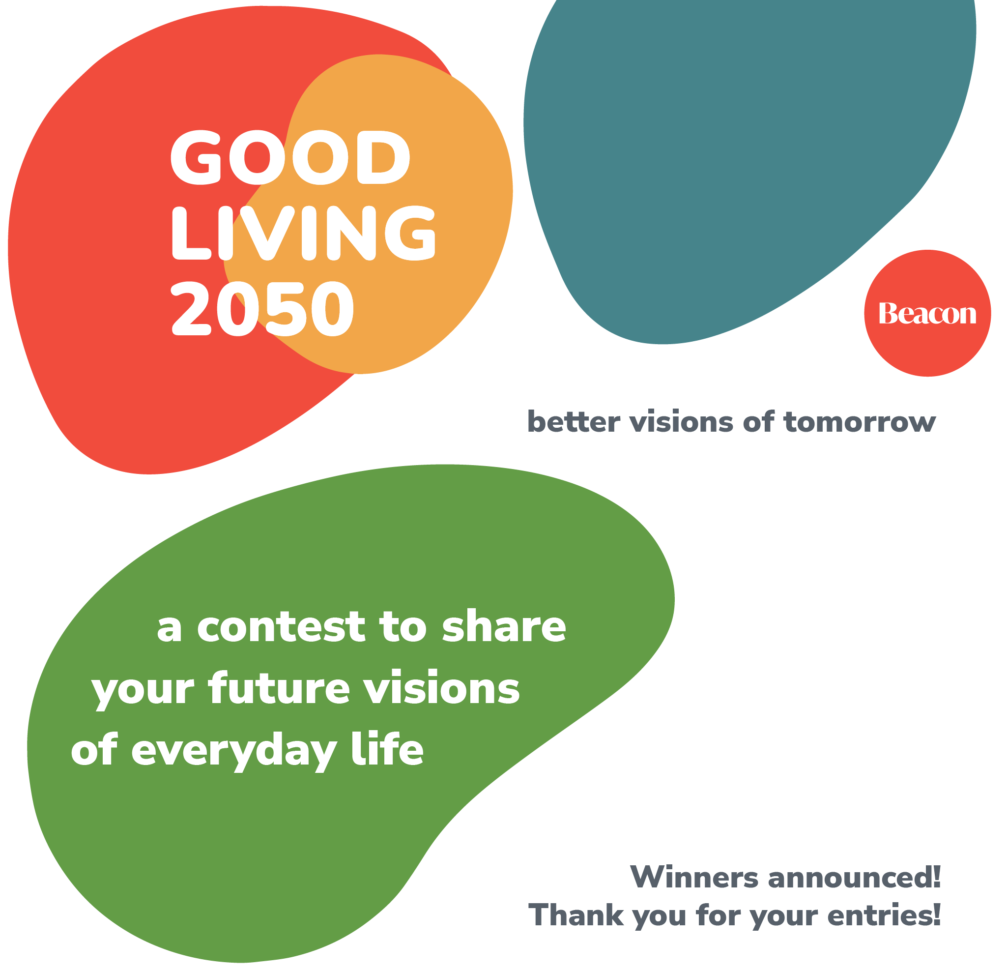 Good Living 2050 contest, better visions of tomorrow. A contest to share your future visions od everyday life. Submit by 15 feb 2023 for a chance to win cash prizes.
